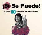 Activist Dolores Huerta Leads Fundraising For Families Affected by COVID-19 On Her 90th Birthday
