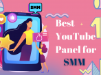 16 Best YouTube Panel for Social Media Marketing aka SMM