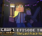 Minecraft: Story Mode Episode Three--The Last Place You Look